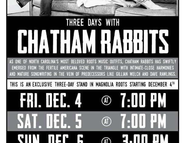 Dec. 4-6: Chatham Rabbits play three nights at Magnolia Roots Music Lounge